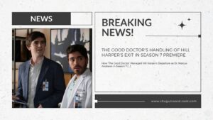 The Good Doctor’s Handling of Hill Harper’s Exit in Season 7 Premiere